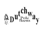 DUTCHWAY POLE BARNS