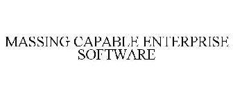 MASSING CAPABLE ENTERPRISE SOFTWARE