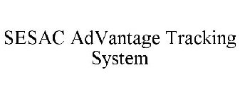 SESAC ADVANTAGE TRACKING SYSTEM