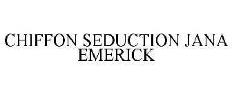 CHIFFON SEDUCTION JANA EMERICK