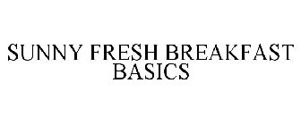 SUNNY FRESH BREAKFAST BASICS