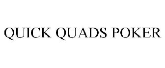 QUICK QUADS POKER