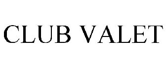 CLUB VALET