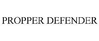 PROPPER DEFENDER