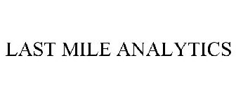 LAST MILE ANALYTICS