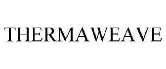 THERMAWEAVE