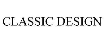 CLASSIC DESIGN