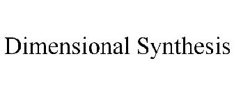 DIMENSIONAL SYNTHESIS