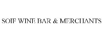 SOIF WINE BAR & MERCHANTS
