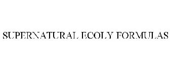 SUPERNATURAL ECOLY FORMULAS