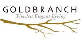 GOLDBRANCH TIMELESS ELEGANT LIVING