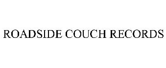 ROADSIDE COUCH RECORDS