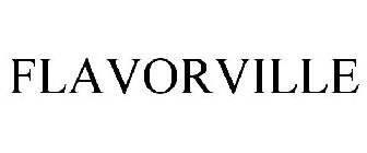 FLAVORVILLE