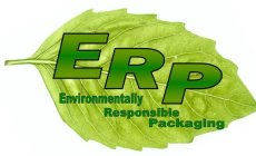 ERP ENVIRONMENTALLY RESPONSIBLE PACKAGING