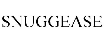 SNUGGEASE