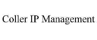 COLLER IP MANAGEMENT