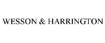 WESSON & HARRINGTON