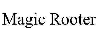 MAGIC ROOTER