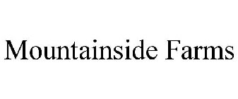 MOUNTAINSIDE FARMS