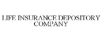 LIFE INSURANCE DEPOSITORY COMPANY