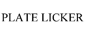 PLATE LICKER