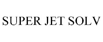 SUPER JET SOLV