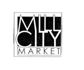 MILL CITY MARKET