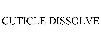 CUTICLE DISSOLVE