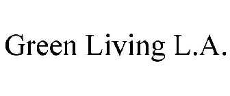 GREEN LIVING L.A.
