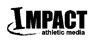 IMPACT ATHLETIC MEDIA