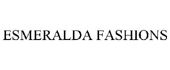 ESMERALDA FASHIONS