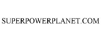 SUPERPOWERPLANET.COM