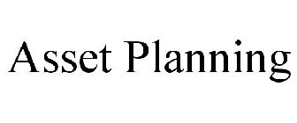 ASSET PLANNING