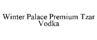 WINTER PALACE PREMIUM TZAR VODKA