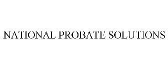 NATIONAL PROBATE SOLUTIONS