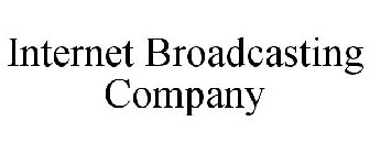 INTERNET BROADCASTING COMPANY