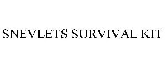 SNEVLETS SURVIVAL KIT