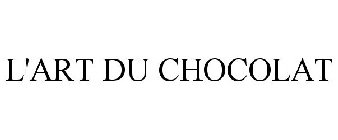 L'ART DU CHOCOLAT