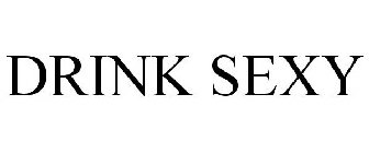 DRINK SEXY