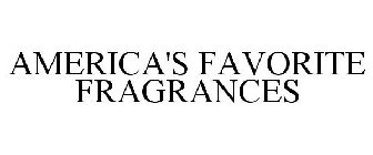 AMERICA'S FAVORITE FRAGRANCES