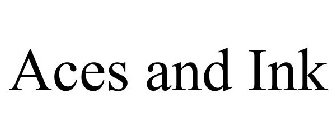 ACES AND INK