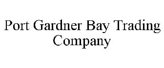 PORT GARDNER BAY TRADING COMPANY