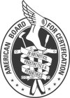 AMERICAN BOARD FOR CERTIFICATION IN ORTHOTICS, PROSTHETICS & PEDORTHICS