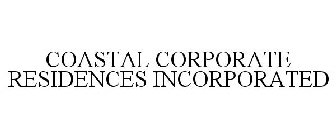 COASTAL CORPORATE RESIDENCES INCORPORATED