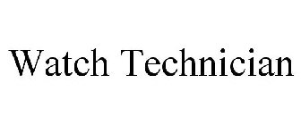 WATCH TECHNICIAN