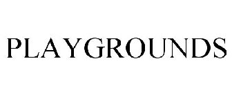 PLAYGROUNDS