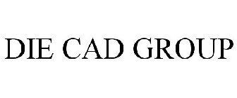 DIE CAD GROUP