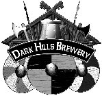 DARK HILLS BREWERY