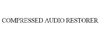 COMPRESSED AUDIO RESTORER