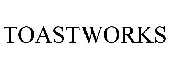 TOASTWORKS